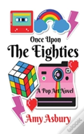 Once Upon The Eighties