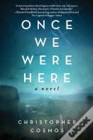 Once We Were Here