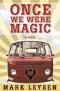 Once We Were Magic - Preview