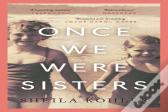 Once We Were Sisters