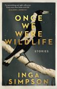 Once We Were Wildlife
