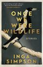 Once We Were Wildlife - Preview
