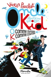Capa do artigo Oncle Kid : O Comme Ouragan, K Comme Courage