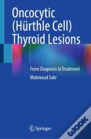 Oncocytic (Hurthle Cell) Thyroid Lesions