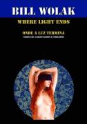Onde a Luz Termina | Where Light Ends