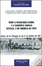 Onde a Monarquia Acaba e a República Começa