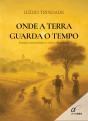 Onde a Terra Guarda o Tempo - Preview