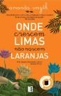 Onde Crescem Limas Não Nascem Laranjas - Preview