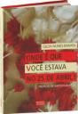 Onde é Que Você Estava no 25 de Abril? - Preview