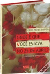 Capa do artigo Onde é Que Você Estava no 25 de Abril?