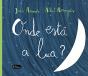 Onde Está a Lua? - Preview
