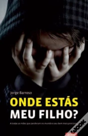 Capa do artigo Onde Estás Meu Filho?