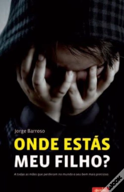 Capa do artigo Onde Estás Meu Filho?