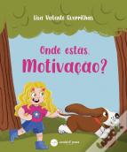Onde Estás, Motivação?