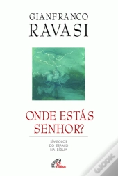 Onde Estás, Senhor?