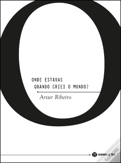 Capa do artigo Onde Estavas Quando Criei o Mundo