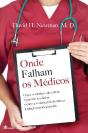 Onde Falham os Médicos - Preview