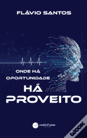 Capa do artigo Onde há oportunidade há proveito
