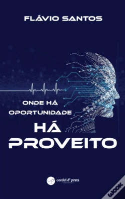 Capa do artigo Onde há oportunidade há proveito