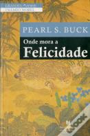 Onde Mora a Felicidade