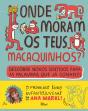 Onde Moram os Teus Macaquinhos? - Preview