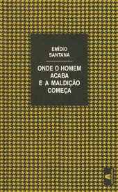 Onde o Homem Acaba e a Maldição Começa