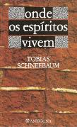 Onde Os Espíritos Vivem