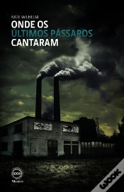 Capa do artigo Onde os Últimos Pássaros Cantaram