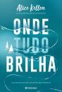 Onde Tudo Brilha - Preview