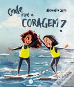 Onde Vive a Coragem?