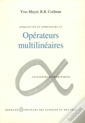 Ondelettes Et Opérateurs, Volume 3 : Opérateurs Multilinéaires