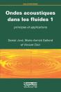 Ondes Acoustiques Dans Les Fluides 1 : Principes Et Applications - Preview