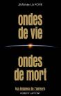 Ondes De Vie, Ondes De Mort - Preview