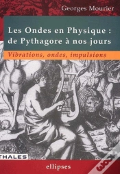 Capa do artigo Ondes En Physique : De Pythagore À Nos Jours (Les) - Vibrations, Ondes, Impulsions