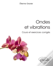 Capa do artigo Ondes Et Vibrations. Cours Et Exercices Corrigés