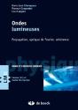 Ondes Lumineuses ; Propagation, Optique De Fourier, Cohérence - Preview