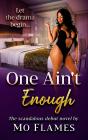 One Ain'T Enough - Preview