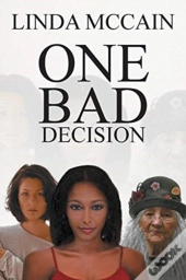 One Bad Decision