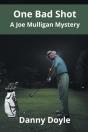 One Bad Shot - A Joe Mulligan Mystery - Preview