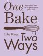 One Bake, Two Ways - Preview