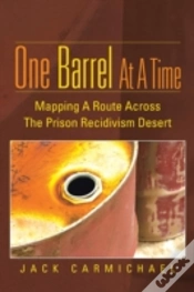 Capa do artigo One Barrel At A Time: Mapping A Route Across The Prison Recidivism Desert