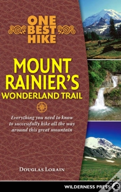 Capa do artigo One Best Hike: Mount Rainier'S Wonderland Trail