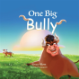 One Big Bully - Preview
