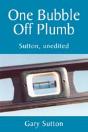 One Bubble Off Plumb - Preview