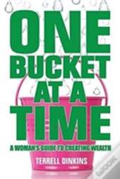 One Bucket At A Time