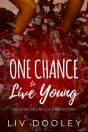 One Chance To Live Young - Preview