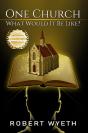 One Church What Would It Be Like? - Preview