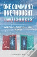 One Command, One Thought, Two Choices