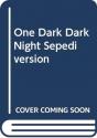 One Dark Dark Night Sepedi Version - Preview