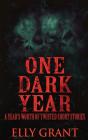 One Dark Year: A Year'S Worth Of Twisted - Preview